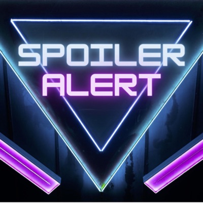 podcast artwork image of Spoiler Alert