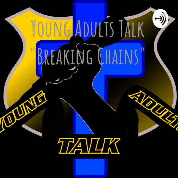 Young Adults Talk "Breaking Chains" Artwork