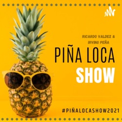 Piña loca show 