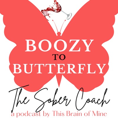 Boozy to Butterfly Boozy to Butterfly