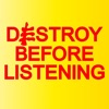 Destroy Before Listening artwork