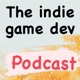The indie game dev podcast