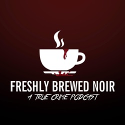 Freshly Brewed Noir