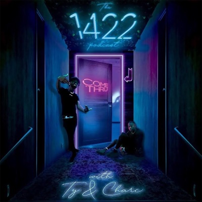 The 1422 Podcast with Ty and Charc The 1422 Podcast with Ty and Charc