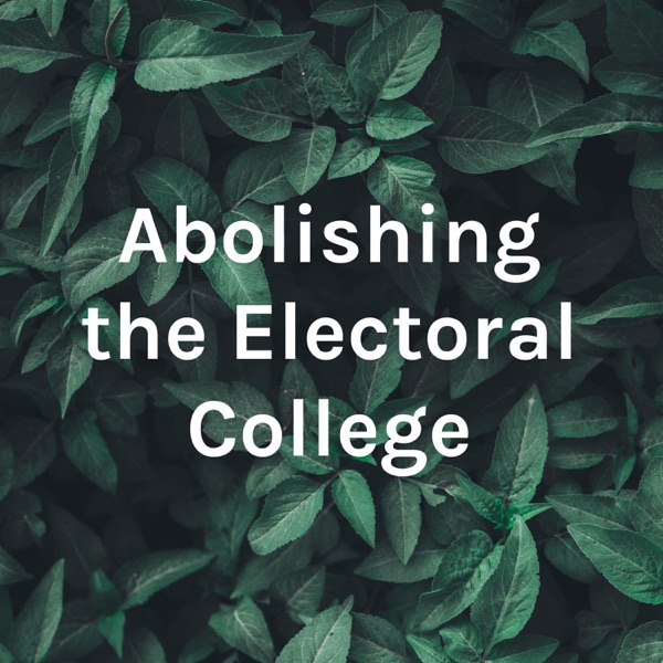 Abolishing the Electoral College Artwork