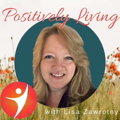 Positively Living Positively Living