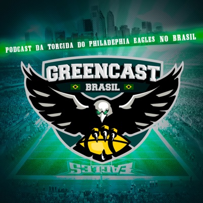 Greencast Brasil - Philadelphia Eagles Podcast Greencast Brasil - Philadelphia Eagles Podcast