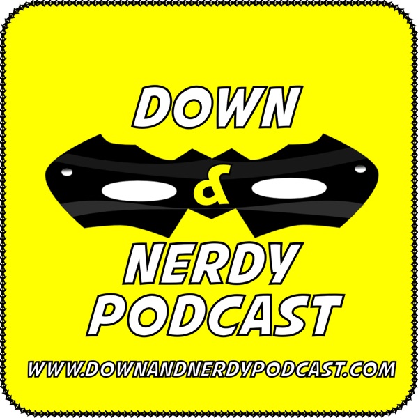 Down And Nerdy Podcast Artwork