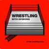 Wrestling With Opinions Podcast artwork