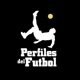 Perfiles del Fútbol 