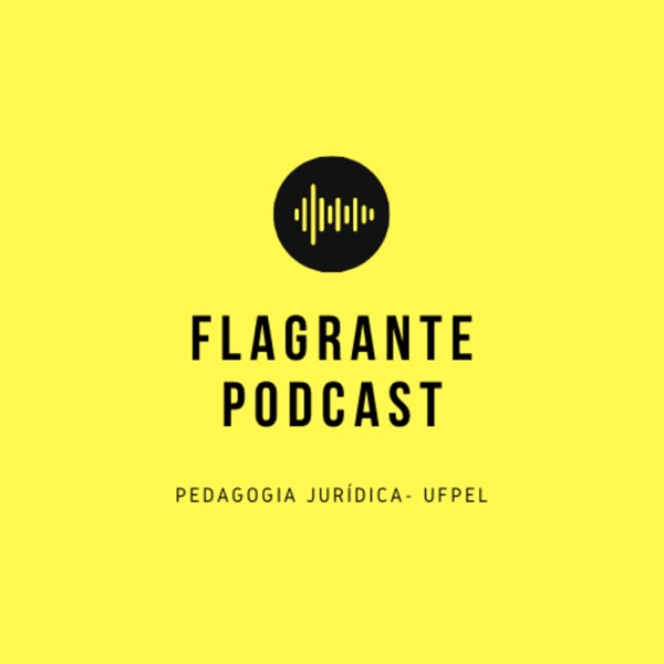 Flagrante Podcast