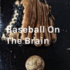 Baseball On The Brain artwork