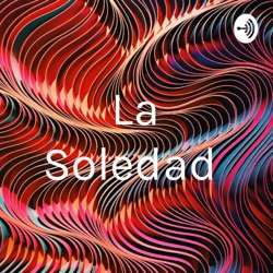 La Soledad  (Trailer)