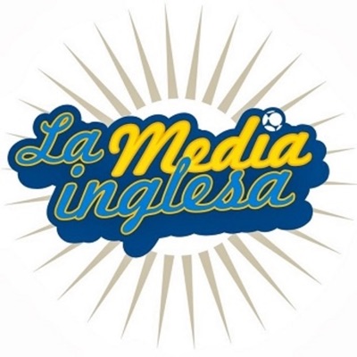 El podcast de La Media Inglesa El podcast de La Media Inglesa
