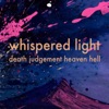 Whispered Light - Advent reflections on death, judgement, heaven and hell artwork