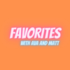 Favorites with Ava and Matt - Ava & Matt Barnard