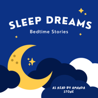 Sleep Dreams: Bedtime Stories podcast
