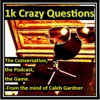 1000 Crazy Questions artwork