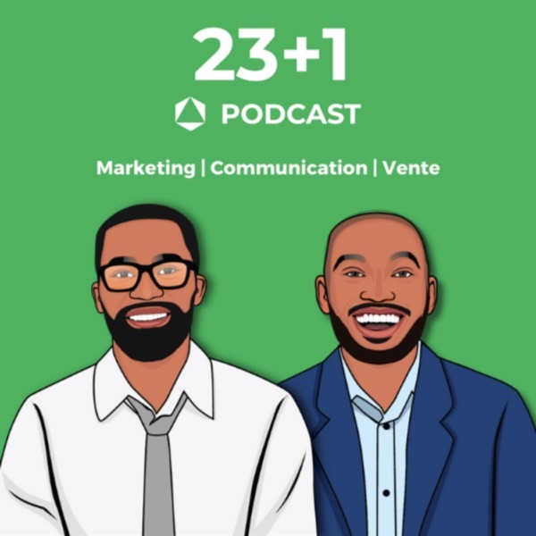 23+1 Podcast : Marketing | Communication | Vente