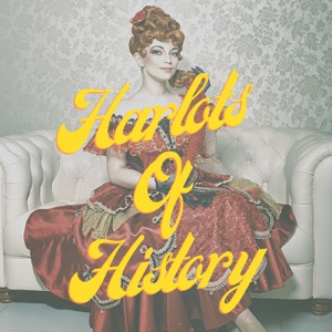 Harlots of History