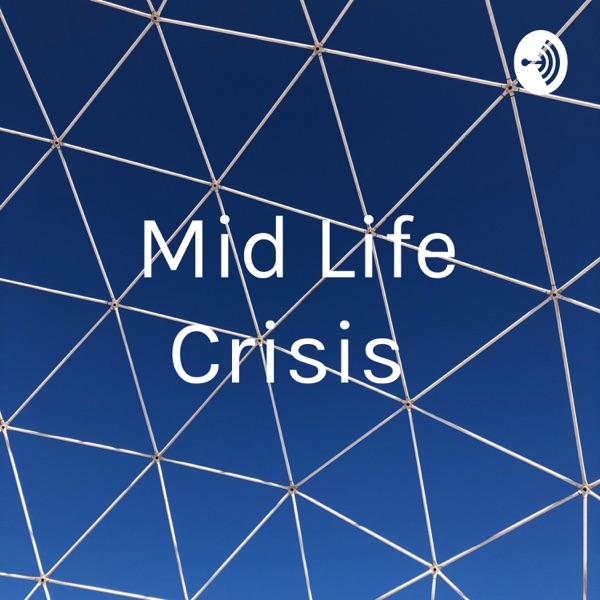Mid Life Crisis