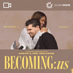 BECOMING:us with Moriah & Joel Smallbone VIDEO