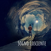 Sogno Cosciente - chiacchierate sui Sogni Lucidi - Roberto Fabbi