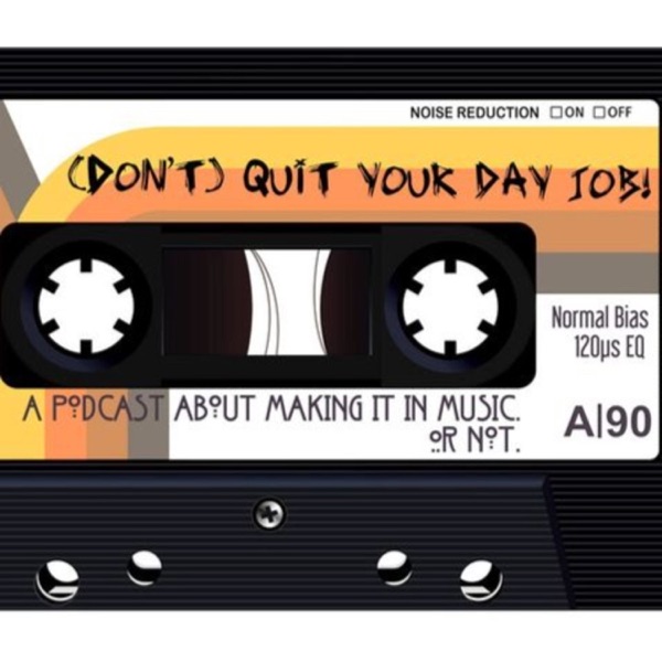 (Don't) Quit Your Day Job Artwork