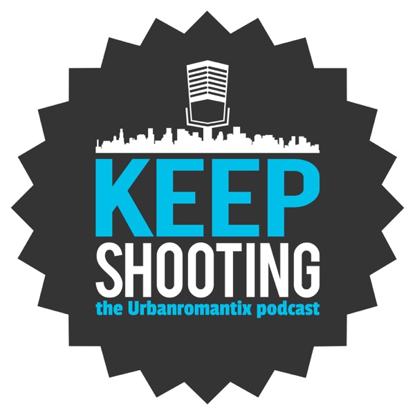 Keep Shooting- The Urbanromantix Podcast Artwork