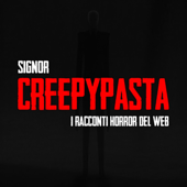 Creepypasta: I Racconti Horror del Web - Signor Creepypasta