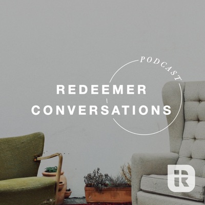 Redeemer Conversations Redeemer Conversations