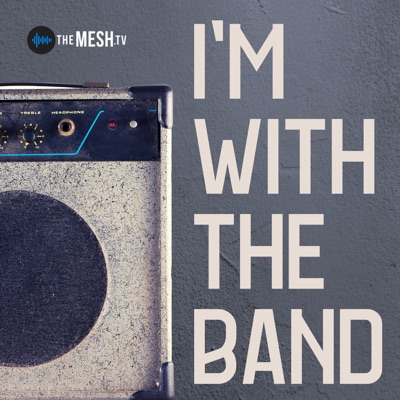 I'm With the Band I'm With the Band