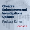 Choate’s Enforcement and Investigations Updates artwork
