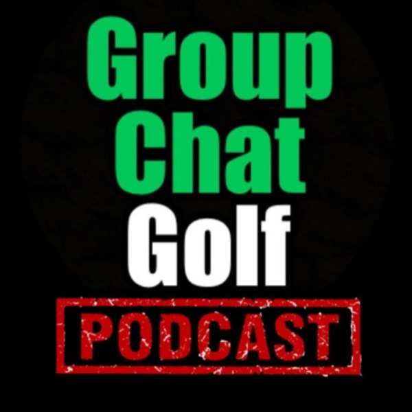 The Groupchat Golf Podcast Artwork