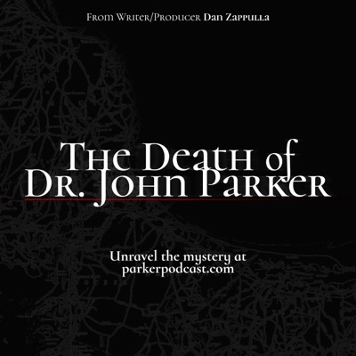 The Death of Dr. John Parker The Death of Dr. John Parker