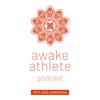 Awake Athlete Podcast artwork