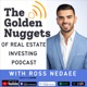 Real Estate Golden Nuggets: Real Estate Investing Simplified 