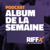 ALBUM DE LA SEMAINE - RIFFX by Crédit Mutuel