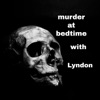 Murder at bedtime with Lyndon artwork