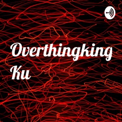 Overthingking Ku