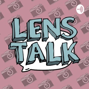 Lens Talk