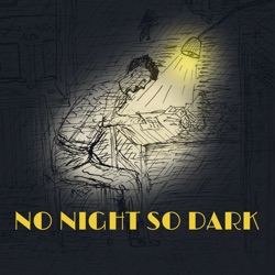 A foretaste of our new series No Night So Dark