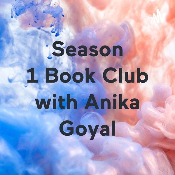 Season 1 Book Club with Anika Goyal Artwork