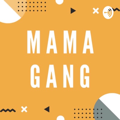 MamaGang MamaGang