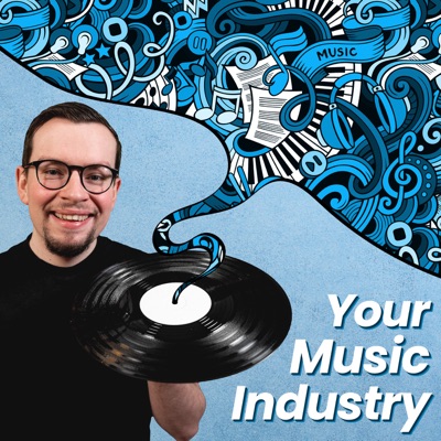 Your Music Industry Podcast with Daniel Fish Your Music Industry Podcast with Daniel Fish