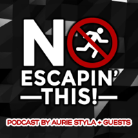 NO ESCAPIN' THIS PODCAST podcast