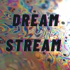 Dream Stream artwork