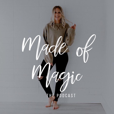 Made of Magic: The Podcast Made of Magic: The Podcast