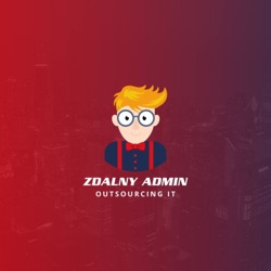 Firma bez opieki? Kiedy odchodzi administrator - Zdalny Podcast 002