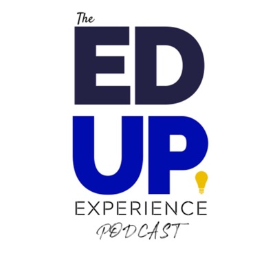 The EdUp Experience The EdUp Experience